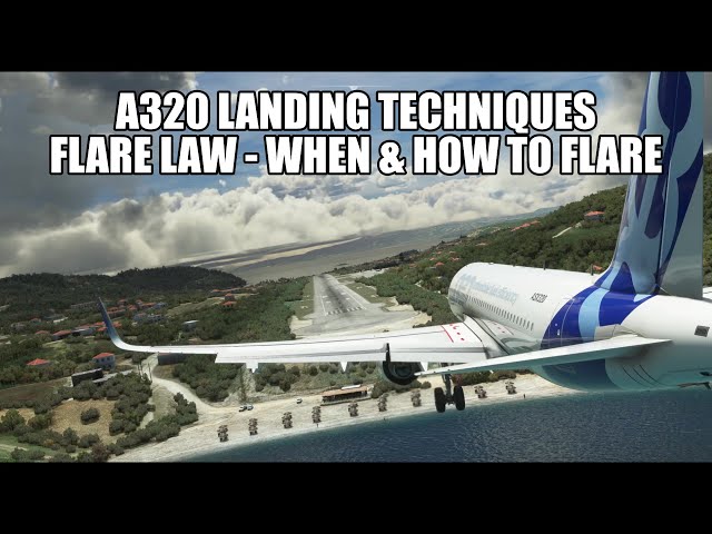 A320 Landing Techniques - Flare Law (How & When to Flare) Full Tutorial | MSFS 2020