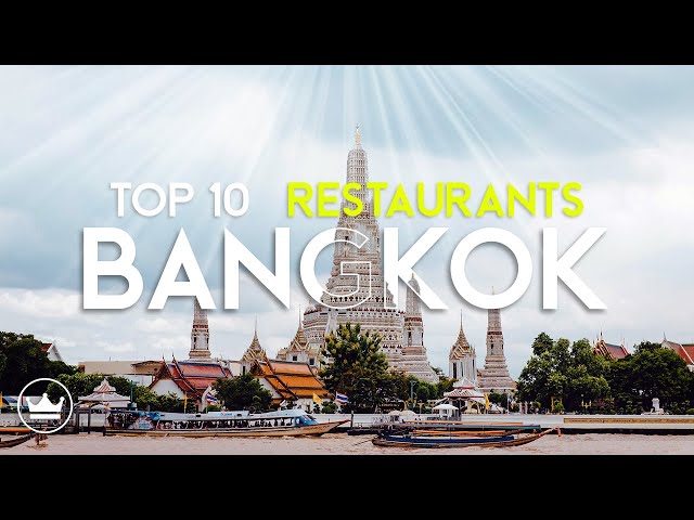 The Top 10 BEST Restaurants in Bangkok, Thailand (2024)