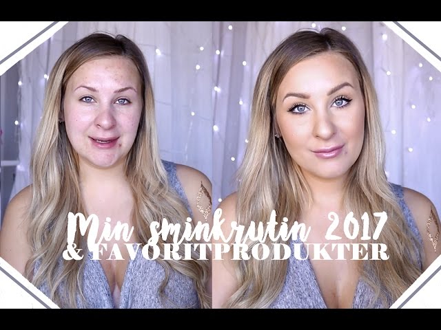 MIN SMINKRUTIN & FAVORITER 2017 | Makeup
