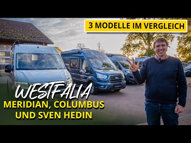 Der ultimative Westfalia Wohnmobil Vergleich: Sven Hedin vs. Meridian vs. Columbus