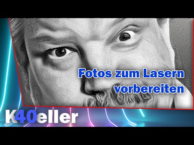 Fotos fürs Lasern rastern  | K40 Keller - K40 Laser