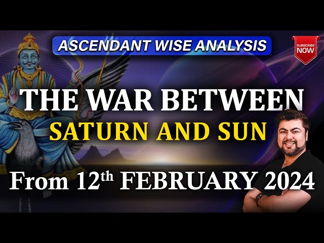 For all ascendants | Saturn goes combust | Feb - March will see major shift in energies | Punneit