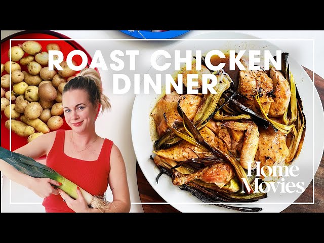 Easy Roast Chicken Dinner with Crispy Leeks | Home Movies with Alison Roman