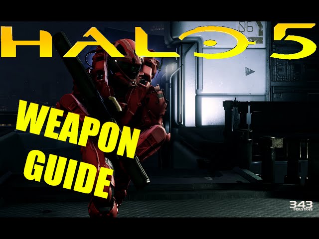 Halo 5 Guardians - Weapon Guide with TIPS