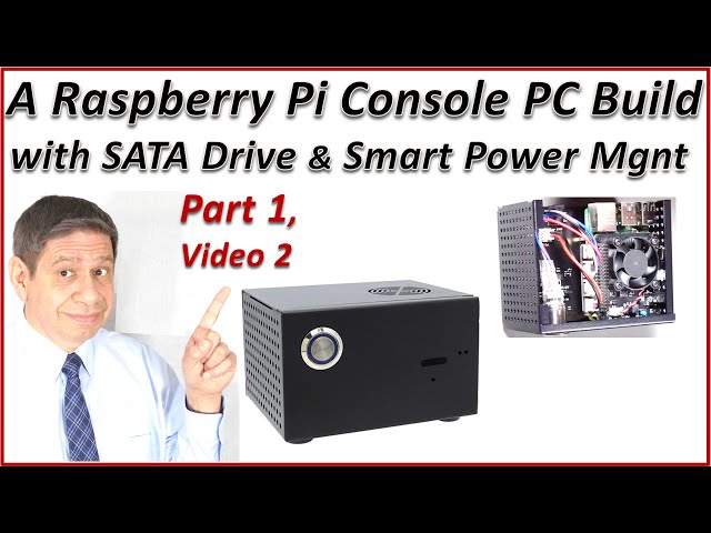 Adding a Hard Disk to a Raspberry Pi4 and Converting it to a Console PC – Part 1, Video 2 of 2