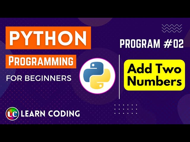 python program to add two numbers | Learn Coding
