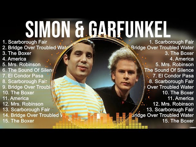 Simon & Garfunkel Songs 2023 ~ Simon & Garfunkel Music Of All Time ~ Simon & Garfunkel Top Songs
