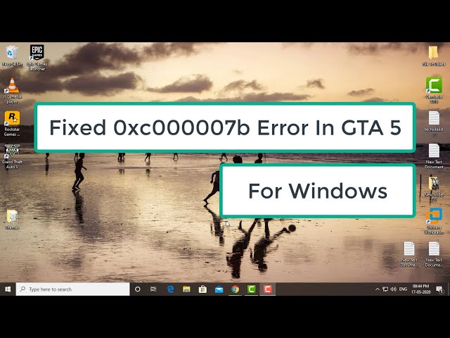 Fixed 0xc000007b Error Code In GTA 5