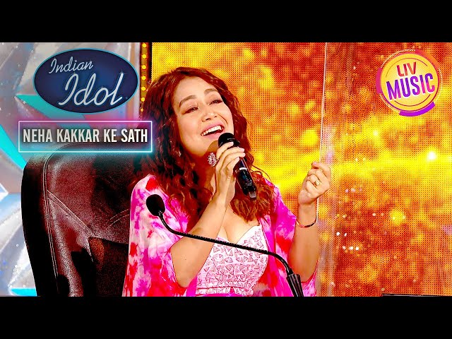 'Tere Bina Zindagi' के गाने पर झूम उठी Neha | Indian Idol S12 | Neha Kakkar Ke Sath