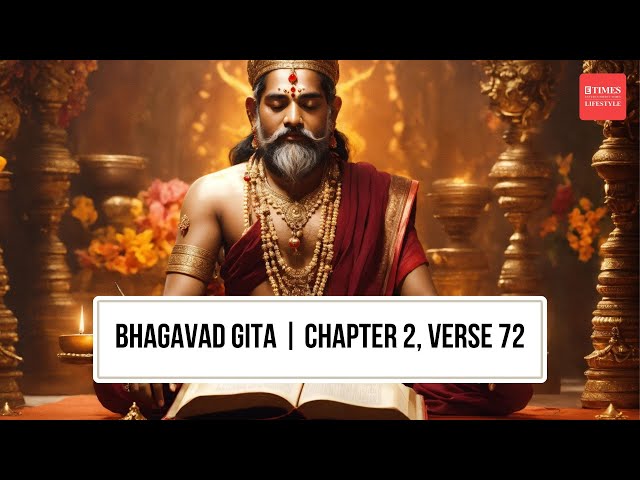Bhagavad Gita: Freedom from Reincarnation! Explained | Chapter 2, Verse 72