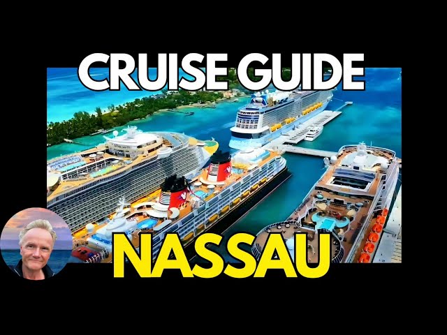 Nassau Bahamas Cruise Guide 2024: Tips, Excursions, Beaches, and Safety Precautions