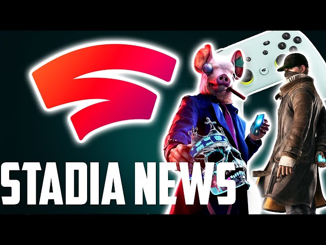 Stadia News: Watch Dogs Legion Gets Cross Progression For Stadia | New Game Rated | Big Game Delay!