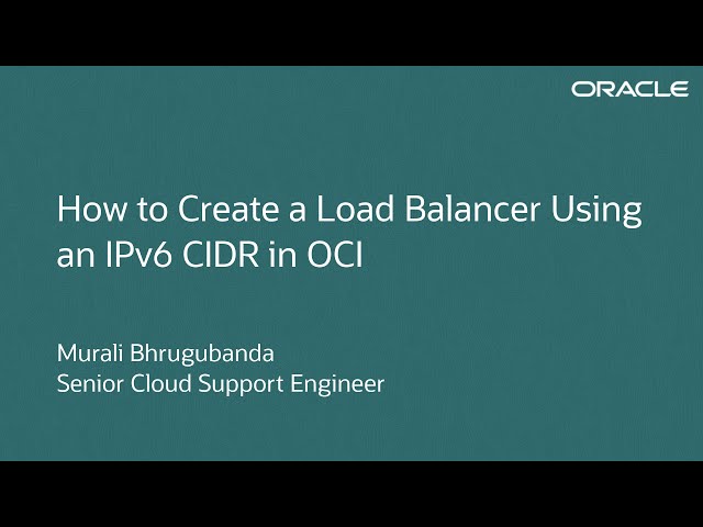 How to Create an OCI Load Balancer with IPv6 CIDR Address
