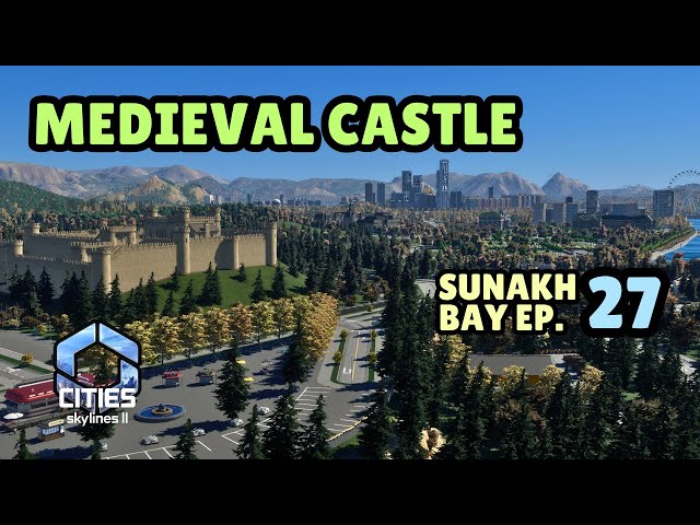 Sunakh Bay - The Medieval Castle works PERFECTLY! | Cities Skylines 2