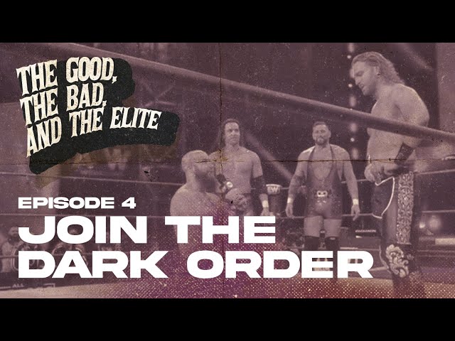 "THE GOOD, THE BAD, AND THE ELITE" EP 4 - JOIN THE DARK ORDER