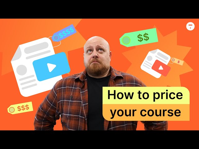 How To Set The Right Price For Your Online Course: A Step-by-Step Guide & Thinkific Tutorial