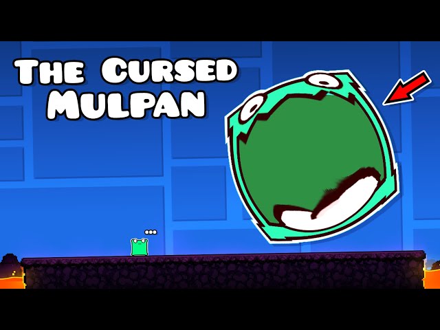 The Cursed Mulpan | Geometry dash 2.2