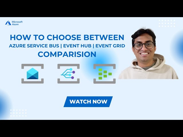 Compare Azure Messaging Services | How to Chose | Azure Service Bus vs Event Hub vs Event Grid