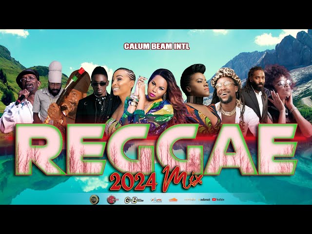 Reggae Mix 2024 (May) Beres Hammond,Luciano,Richie Spice,Inoah,Lutan Fyah