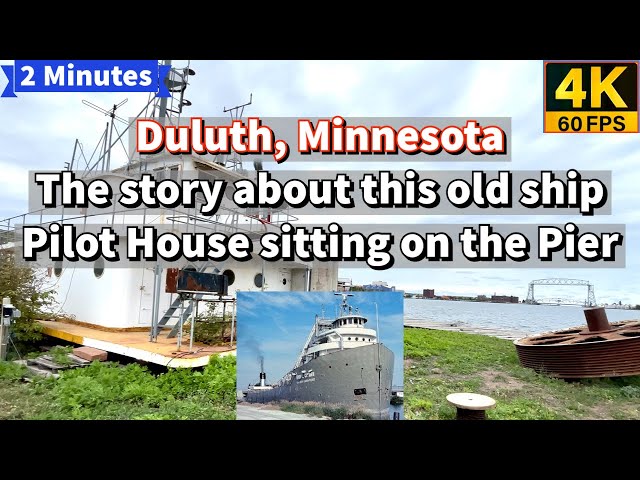Why this old ship Pilot House sits on a Pier in Duluth, MN tour 4K