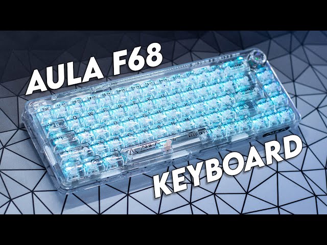 Is Transparent Tech Still Cool? | AULA F68 Keyboard Review