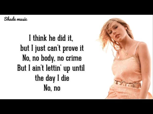 Taylor Swift - No Body, No Crime (Lyrics) ft. HAIM