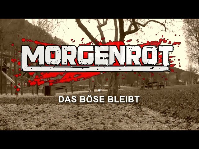 Morgenrot - Das Böse bleibt (offizielles Video 2021)