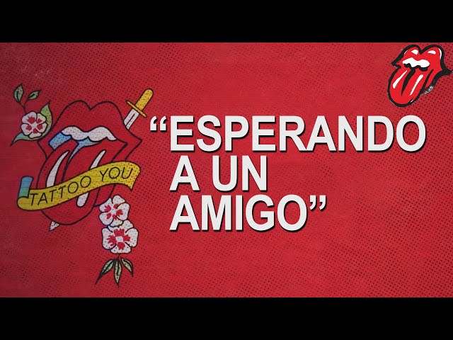Video con letras en Español: The Rolling Stones - Esperando a un Amigo (Waiting On A Friend)