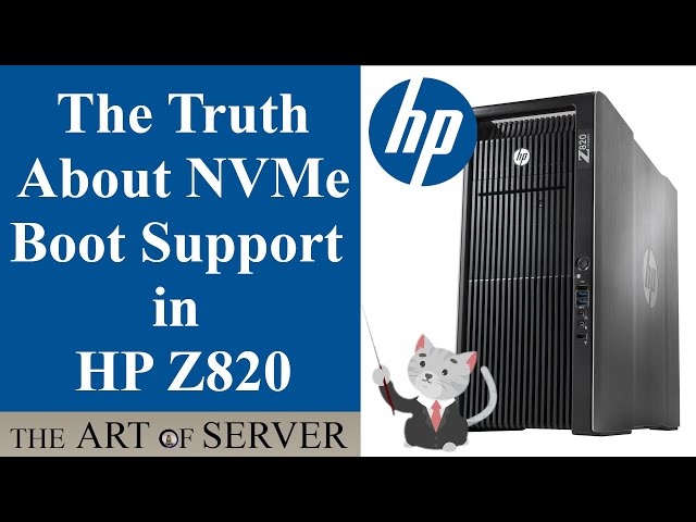 The Truth About NVMe Boot Support in HP Z820