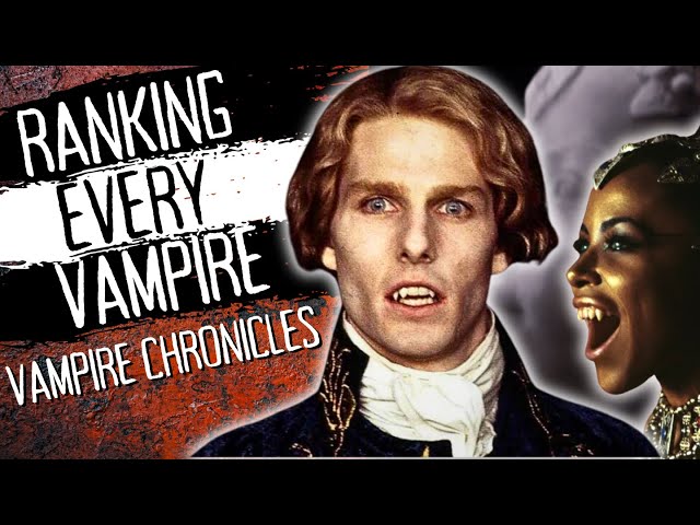 Ranking Every Anne Rice Vampire From Weakest To Strongest || Vampire Chronicles