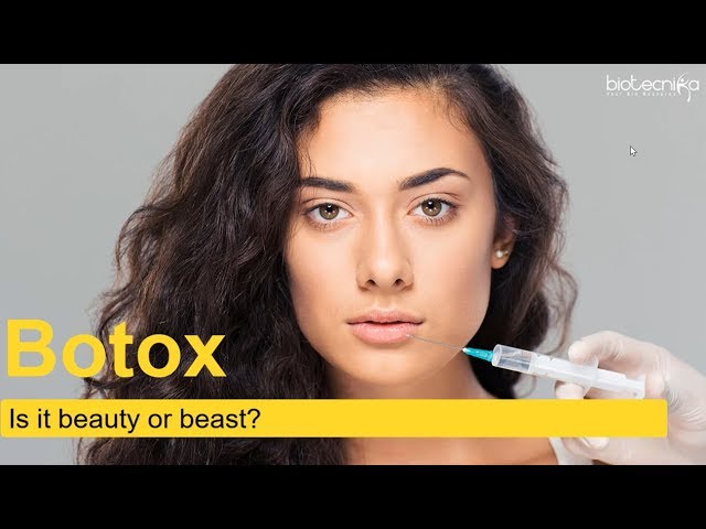 Botox - Is It Beauty or A Beast? - Voice of Biotecnika