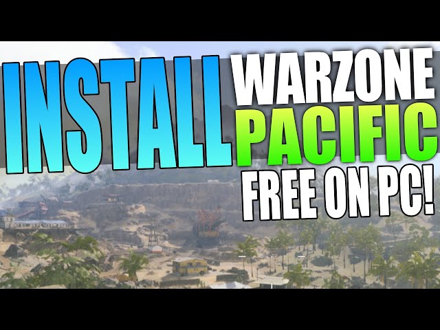 Download & Install COD Warzone Pacific On PC For FREE