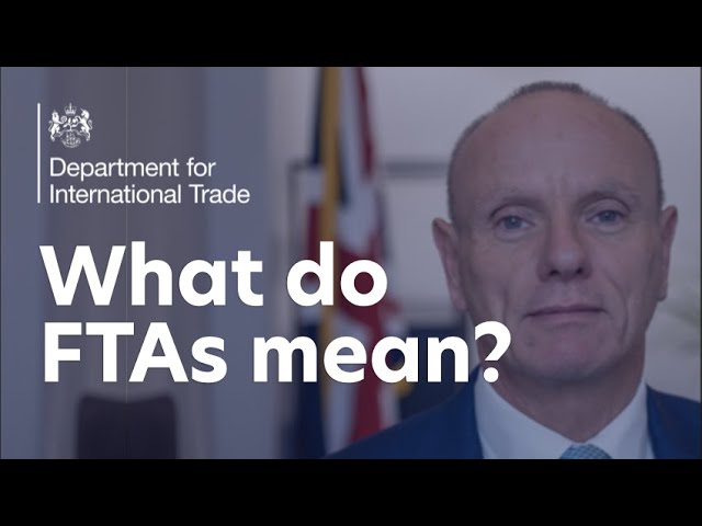 What do FTAs mean in practice?