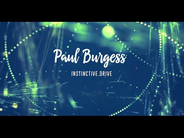 Paul Burgess - Instinctive Drive