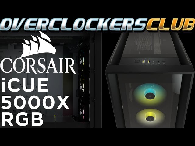 Corsair 5000X RGB iCUE Case Review!