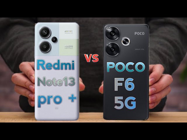 Redmi Note 13 pro + vs Poco F6 5G /FULL COMPARISON 🔥Which one is Best?