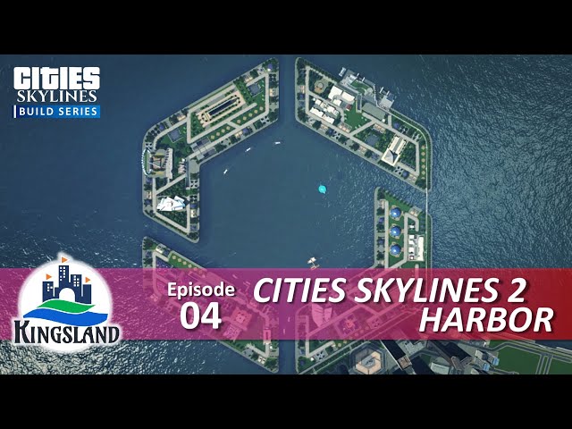 Cities Skylines 2 Logo Harbor On Console | No Mods | Kingsland Episode 4