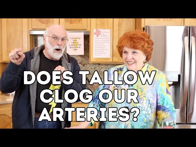 Does Tallow Clog Our Arteries?