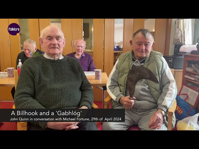 A Billhook and a 'Gabhlóg' - John Quinn and Sonny O'Brien, Grantstown, Co. Wexford