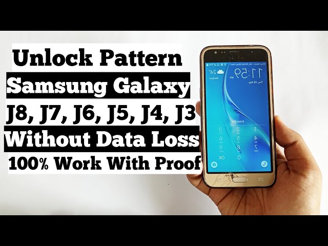 Unlock Samsung - J8, J7, J6, J5, J4, J3 Phones Pattern Lock Unlock Without Data Loss