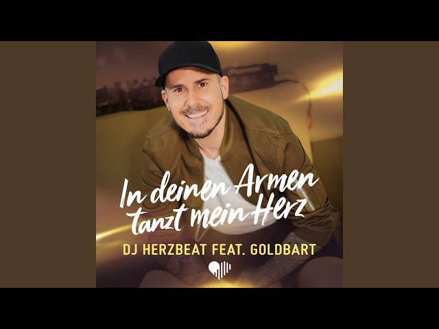 In Deinen Armen tanzt mein Herz (feat. Goldbart) (Radio Edit)