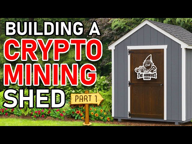 How to Build a Crypto Mining Shed for Bitcoin and GPU Mining