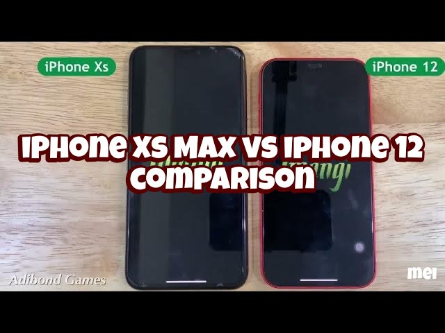 iPhone 12 vs iPhone Xs Max Comparison