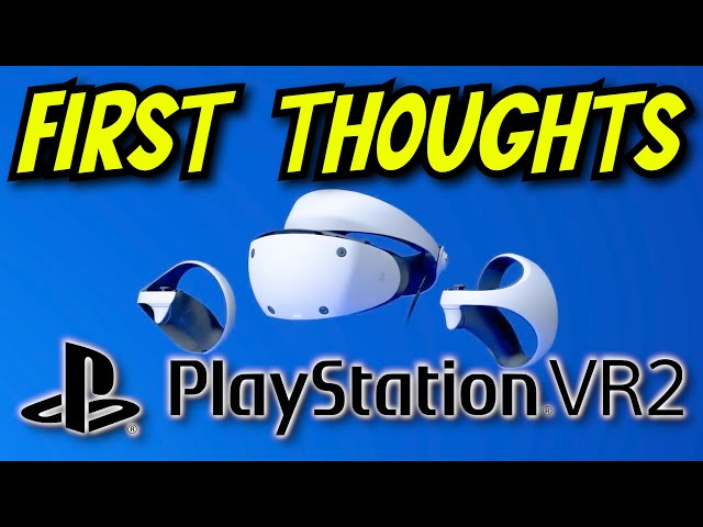 PLAYSTATION VR2 - First Thoughts Review - Electric Playground