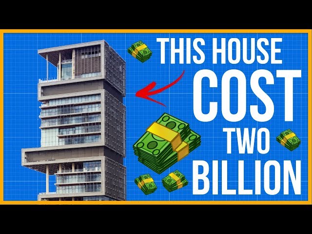The House that Cost 2 Billion Dollars to Build