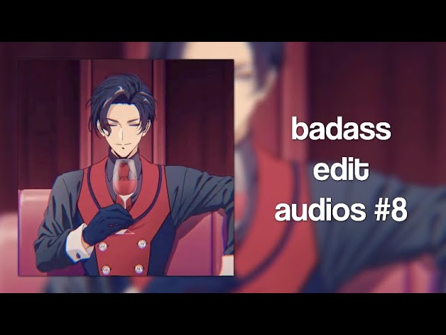 badass edit audios #8