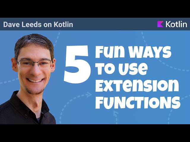 5 Fun Ways to Use Extension Functions in Kotlin