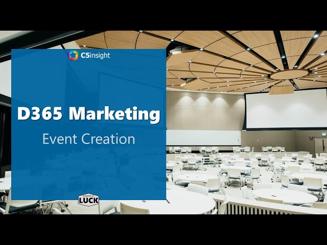 D365 Marketing - Event Creation