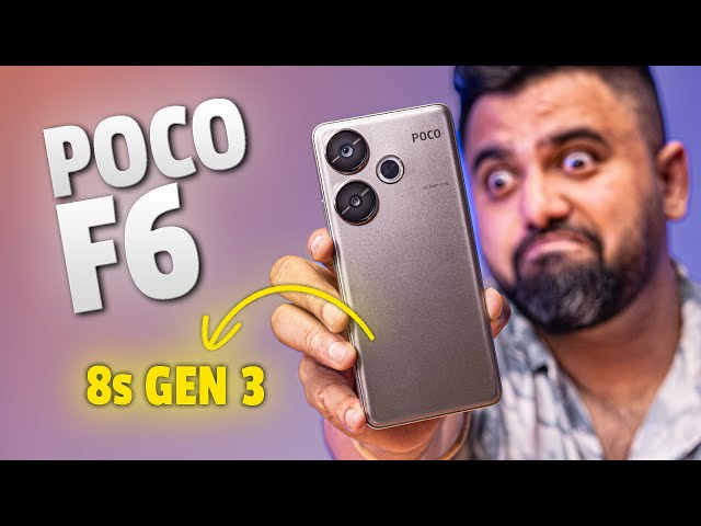 POCO F6 India Variant: Snapdragon 8s Gen 3 is 🔥