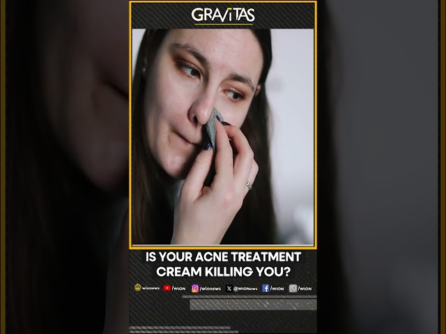 Gravitas | Is your acne treatment cream killing you? | WION Shorts